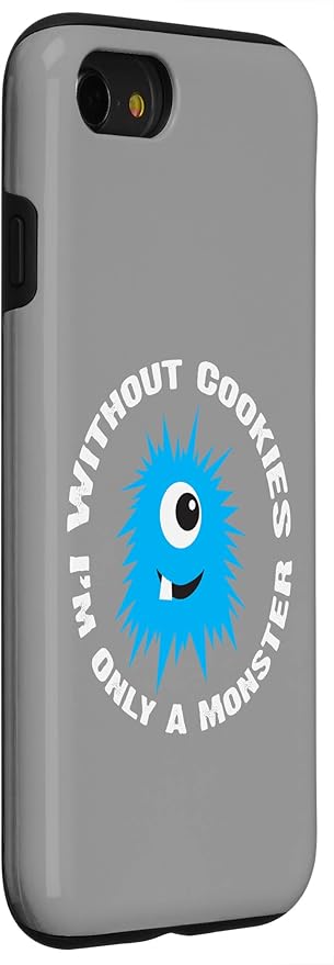 iPhone SE (2020) / 7 / 8 Without Cookies I'm Only A Monster Case