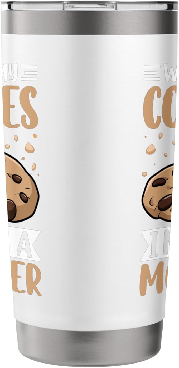 Without My Cookies I'm Just A Monster Stainless Steel Insulated Tumbler