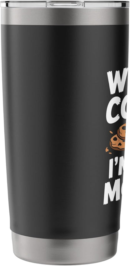 Without Cookies I'm Just A Monster Funny Cookie Stainless Steel Insulated Tumbler