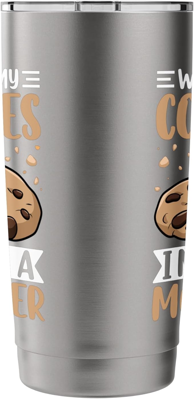 Without My Cookies I'm Just A Monster Stainless Steel Insulated Tumbler