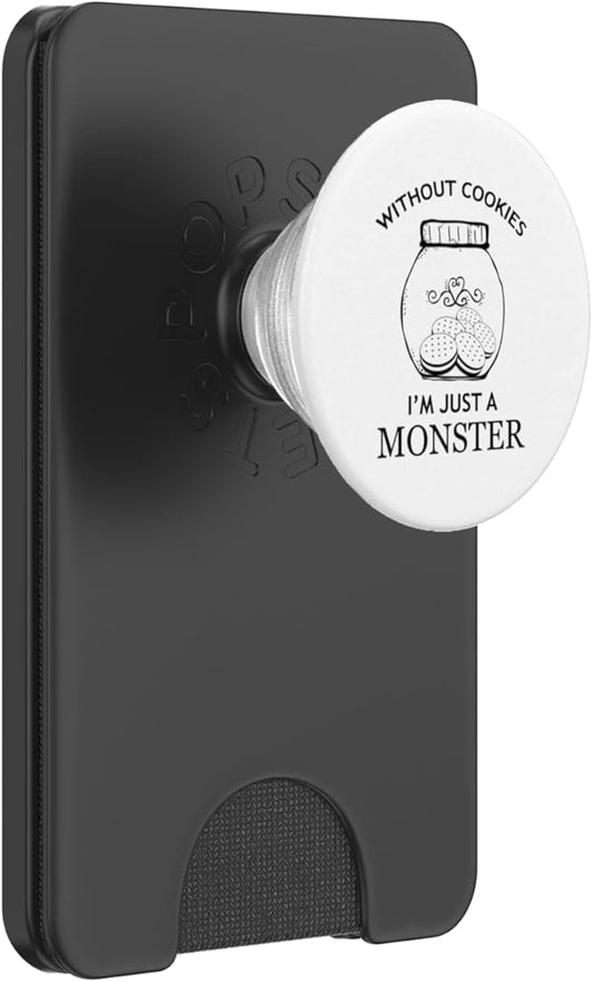 Without Cookies Im Just A Monster Funny Cookie Lover PopSockets PopWallet for MagSafe