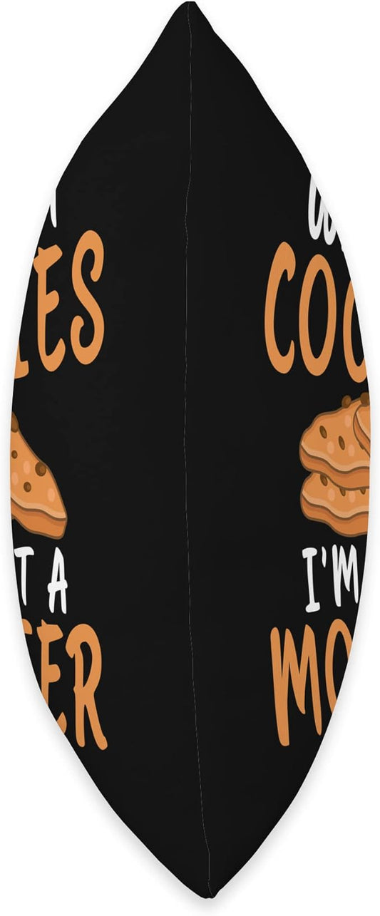 Without Cookies im just a Monster funny Cookie Lover Throw Pillow
