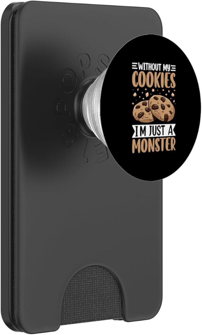 Without My Cookies I'm Just A Monster PopSockets PopWallet for MagSafe