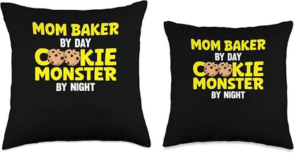 Mom Baker By Day Cookie Monster By Night Throw Pillow