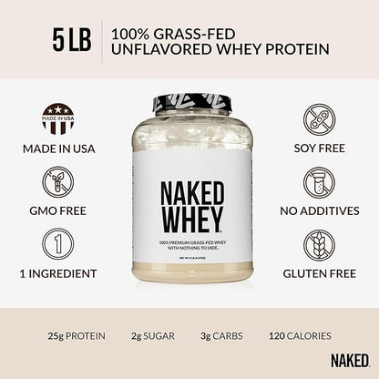 Naked WHEY 5LB 100% Grass Fed Unflavored Whey Protein Powder - Only 1 Ingredient, Undenatured - No GMO, Soy or Gluten - No Preservatives - Promote Muscle Growth and Recovery - 76 Servings