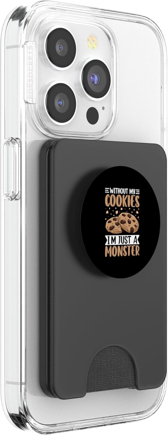 Without My Cookies I'm Just A Monster PopSockets PopWallet for MagSafe