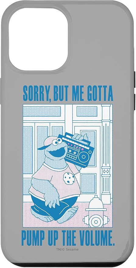 iPhone 12 Pro Max Sesame Street Cookie Monster Me Gotta Pump Up The Volume Case
