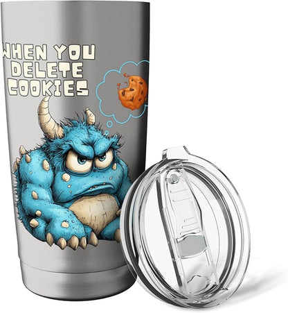 Funny Monster Cartoon, When You Delete Cookies, Foodie Humor Stainless Steel Insulated Tumbler