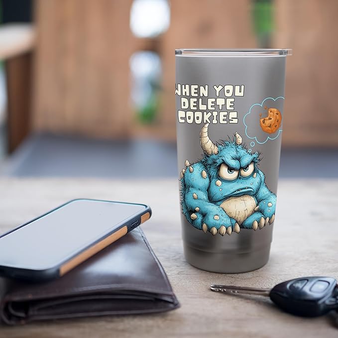 Funny Monster Cartoon, When You Delete Cookies, Foodie Humor Stainless Steel Insulated Tumbler